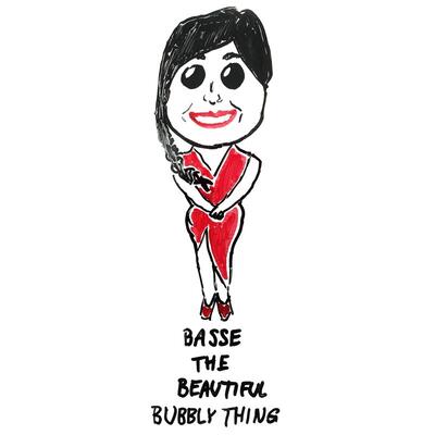 Basse The Beautiful Bubbly Thing